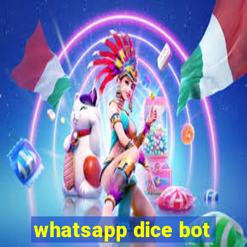 whatsapp dice bot